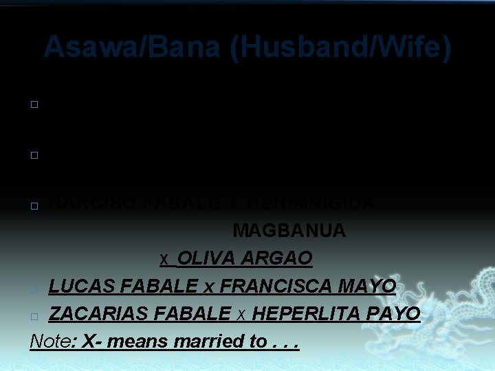 Asawa/Bana (Husband/Wife) ADORACION FABALE X ESTEBAN PAJARITO � PRESENTACION FABALE X JUAN FRONDOZA � Asawa/Bana (Husband/Wife) ADORACION FABALE X ESTEBAN PAJARITO � PRESENTACION FABALE X JUAN FRONDOZA �