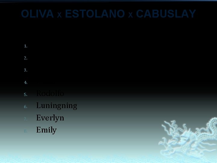 OLIVA X ESTOLANO X CABUSLAY 1. 2. 3. 4. 5. 6. 7. 8. Flora OLIVA X ESTOLANO X CABUSLAY 1. 2. 3. 4. 5. 6. 7. 8. Flora