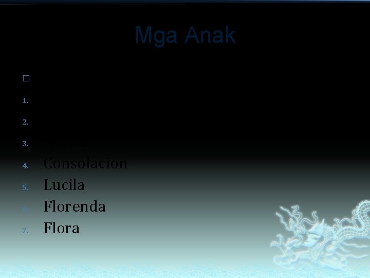 Mga Anak � 1. 2. 3. 4. 5. 6. 7. Presentacion Fabale x Juan Mga Anak � 1. 2. 3. 4. 5. 6. 7. Presentacion Fabale x Juan