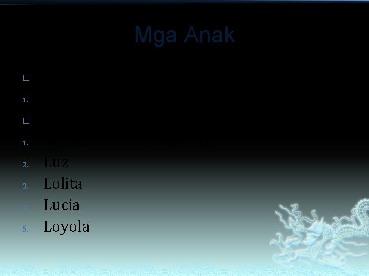 Mga Anak � 1. 2. 3. 4. 5. Lucas Fabale x Francisca Mayo Eufronio Mga Anak � 1. 2. 3. 4. 5. Lucas Fabale x Francisca Mayo Eufronio