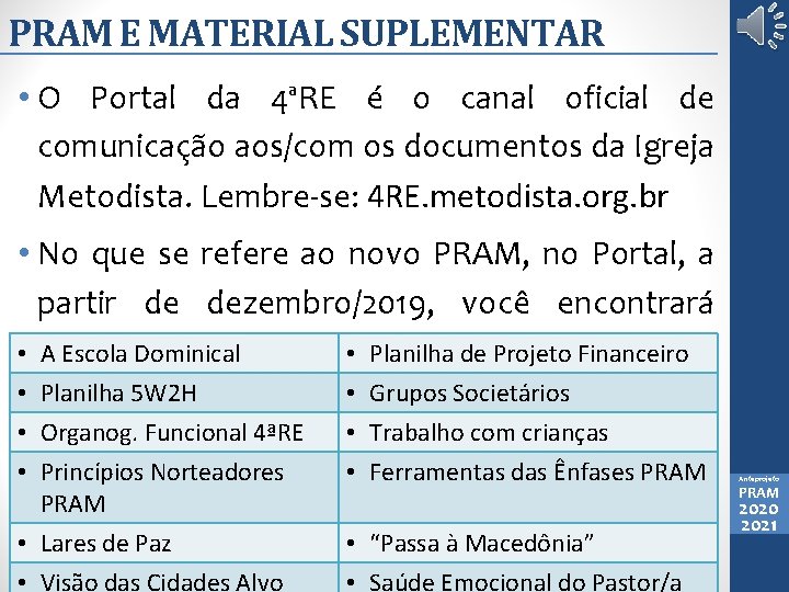 PRAM E MATERIAL SUPLEMENTAR • O Portal da 4ªRE é o canal oficial de