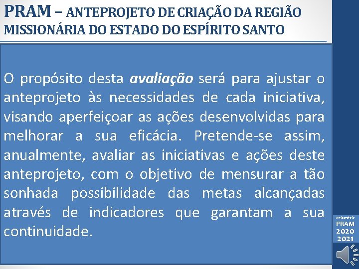 PRAM – ANTEPROJETO DE CRIAÇÃO DA REGIÃO MISSIONÁRIA DO ESTADO DO ESPÍRITO SANTO •