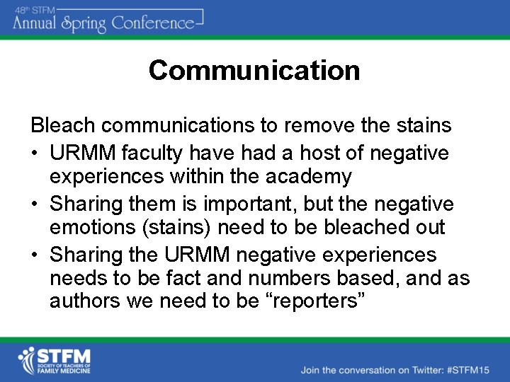 Communication Bleach communications to remove the stains • URMM faculty have had a host