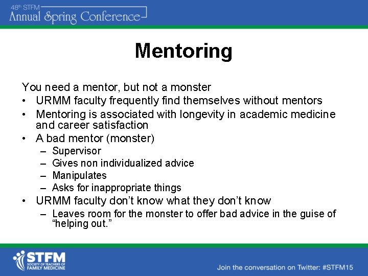 Mentoring You need a mentor, but not a monster • URMM faculty frequently find Mentoring You need a mentor, but not a monster • URMM faculty frequently find