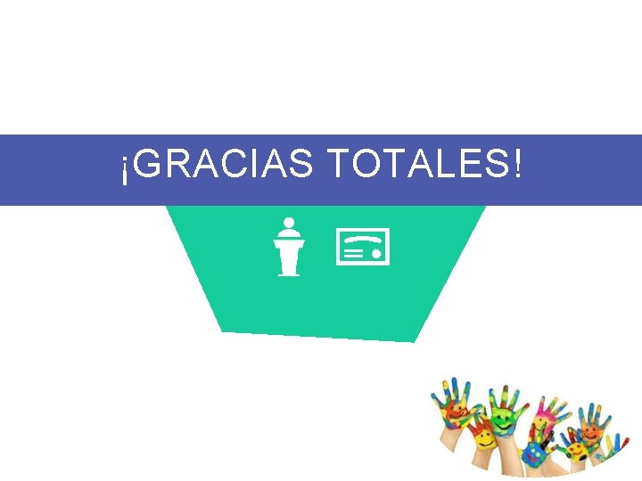 ¡GRACIAS TOTALES! 