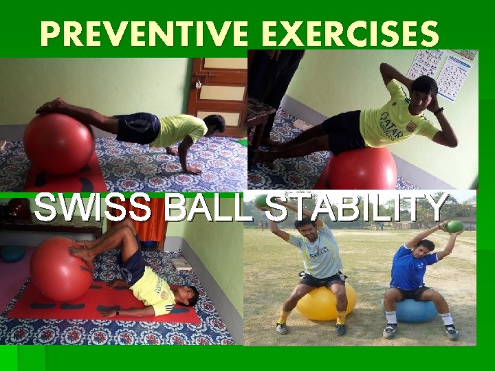 PREVENTIVE EXERCISES TAPING SWISS BALL STABILITY 