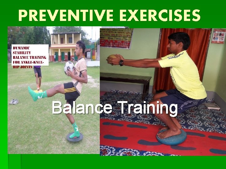 PREVENTIVE EXERCISES TAPING Balance Training 