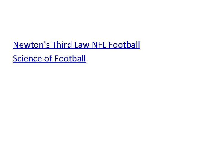 Newton's Third Law NFL Football Science of Football 