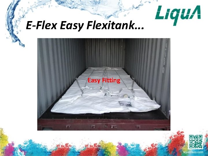 E-Flex Easy Flexitank. . . Easy Fitting 12 