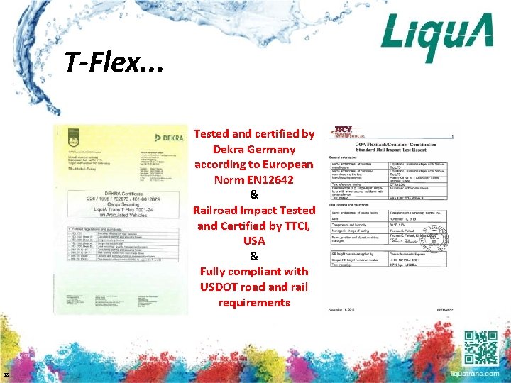 T-Flex. . . Tested and certified by Dekra Germany according to European Norm EN
