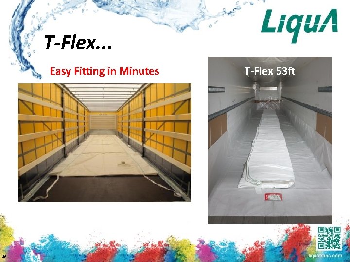 T-Flex. . . Easy Fitting in Minutes 19 T-Flex 53 ft 