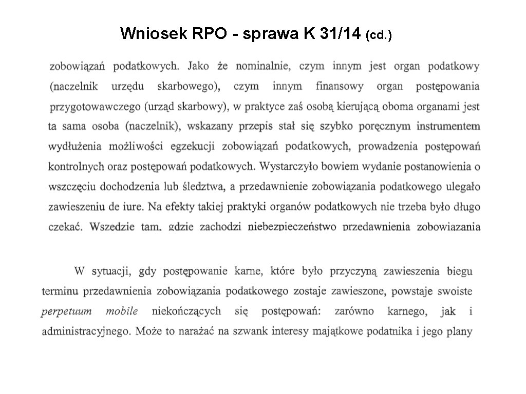 Wniosek RPO - sprawa K 31/14 (cd. ) 