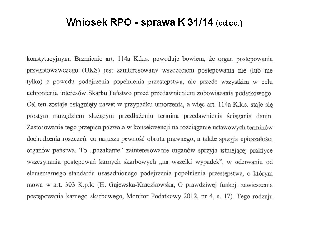 Wniosek RPO - sprawa K 31/14 (cd. ) 