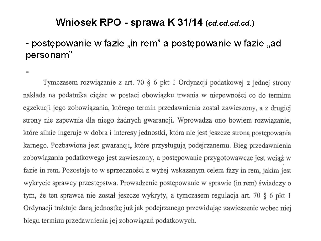 Wniosek RPO - sprawa K 31/14 (cd. cd. ) - postępowanie w fazie „in