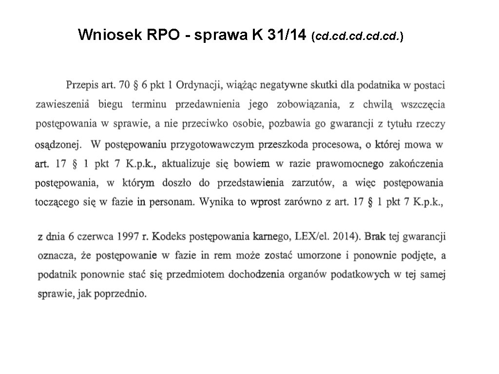 Wniosek RPO - sprawa K 31/14 (cd. cd. cd. ) 