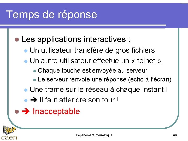 Temps de réponse l Les applications interactives : Un utilisateur transfère de gros fichiers