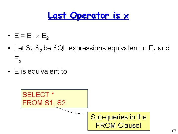 Last Operator is • E = E 1 E 2 • Let S 1,