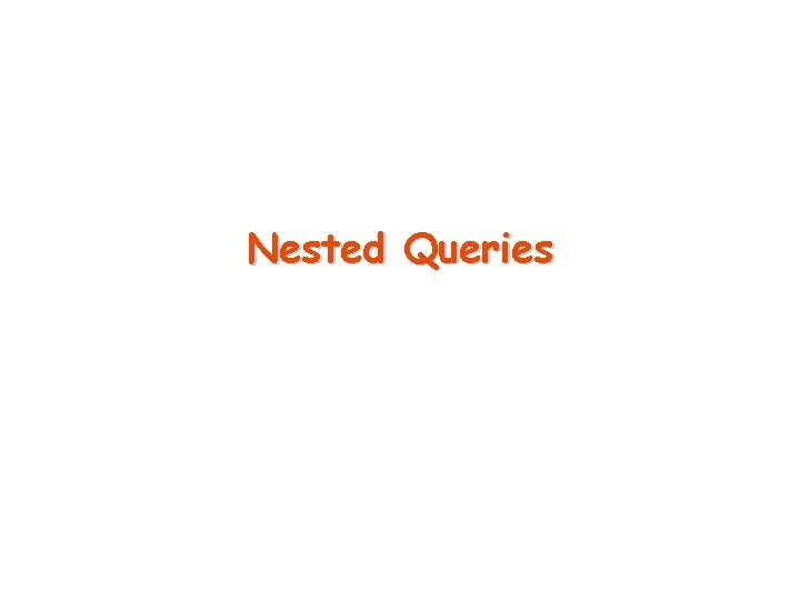 Nested Queries 