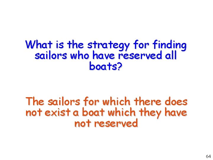 What is the strategy for finding sailors who have reserved all boats? The sailors
