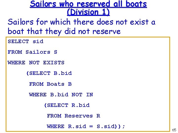 Sailors who reserved all boats (Division 1) Sailors for which there does not exist