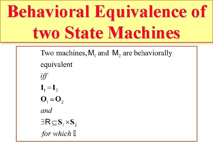 Behavioral Equivalence of two State Machines 