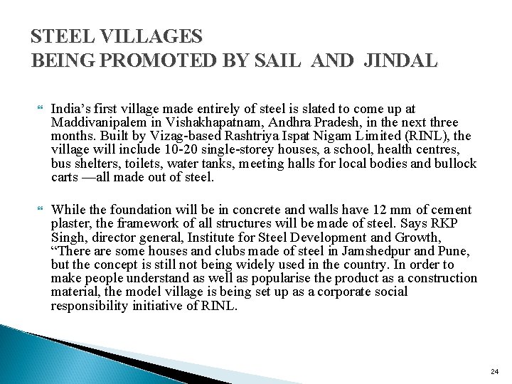 STEEL VILLAGES BEING PROMOTED BY SAIL AND JINDAL India’s first village made entirely of