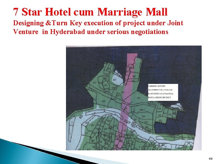 7 Star Hotel cum Marriage Mall Designing &Turn Key execution of project under Joint
