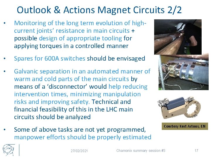 Outlook & Actions Magnet Circuits 2/2 • Monitoring of the long term evolution of