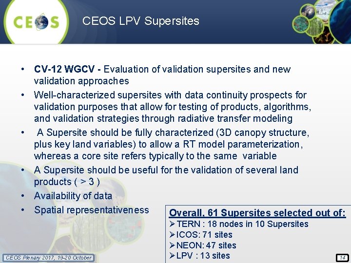 CEOS LPV Supersites • CV-12 WGCV - Evaluation of validation supersites and new validation