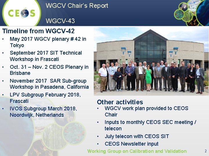 WGCV Chair’s Report WGCV-43 Timeline from WGCV-42 • • • May 2017 WGCV plenary