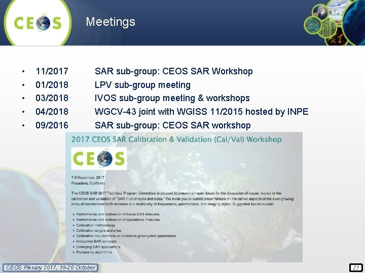 Meetings • • • 11/2017 01/2018 03/2018 04/2018 09/2016 CEOS Plenary 2017, 19 -20