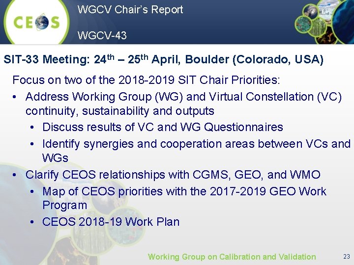 WGCV Chair’s Report WGCV-43 SIT-33 Meeting: 24 th – 25 th April, Boulder (Colorado,