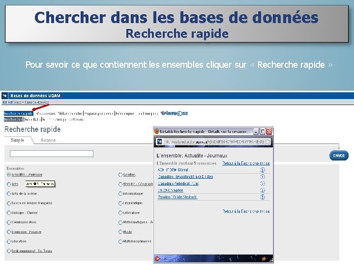 Chercher dans les bases de données Recherche rapide Pour savoir ce que contiennent les Chercher dans les bases de données Recherche rapide Pour savoir ce que contiennent les