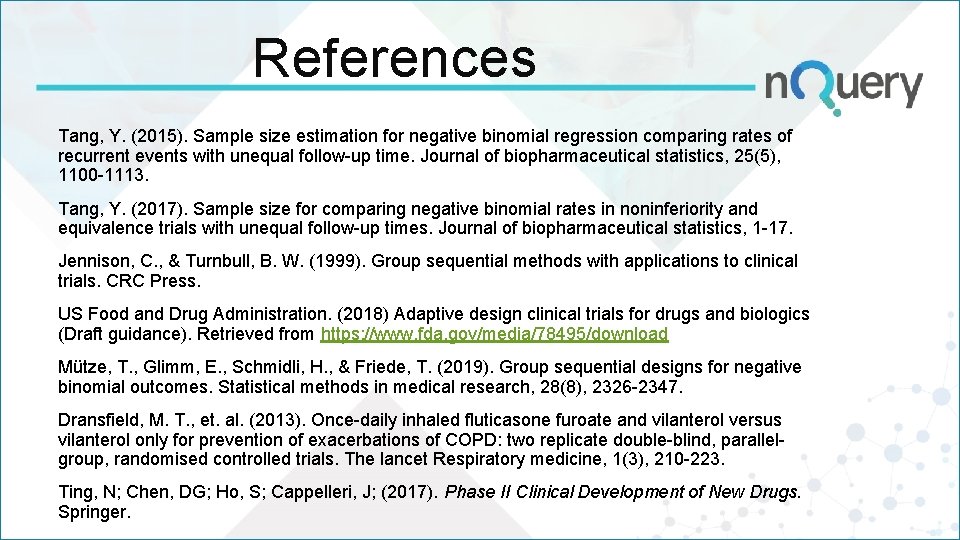 References Tang, Y. (2015). Sample size estimation for negative binomial regression comparing rates of References Tang, Y. (2015). Sample size estimation for negative binomial regression comparing rates of
