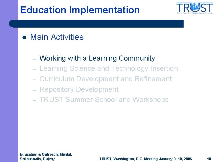 Education Implementation l Main Activities – – – Working with a Learning Community Learning Education Implementation l Main Activities – – – Working with a Learning Community Learning