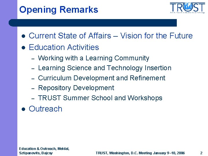 Opening Remarks l l Current State of Affairs – Vision for the Future Education Opening Remarks l l Current State of Affairs – Vision for the Future Education