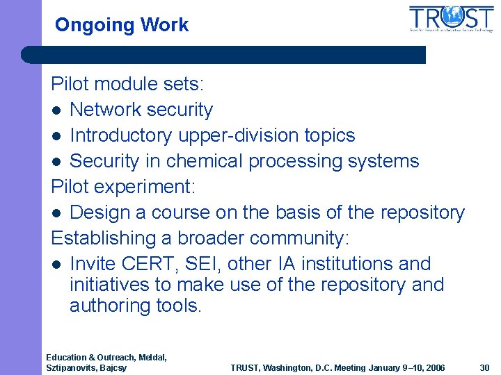 Ongoing Work Pilot module sets: l Network security l Introductory upper-division topics l Security Ongoing Work Pilot module sets: l Network security l Introductory upper-division topics l Security