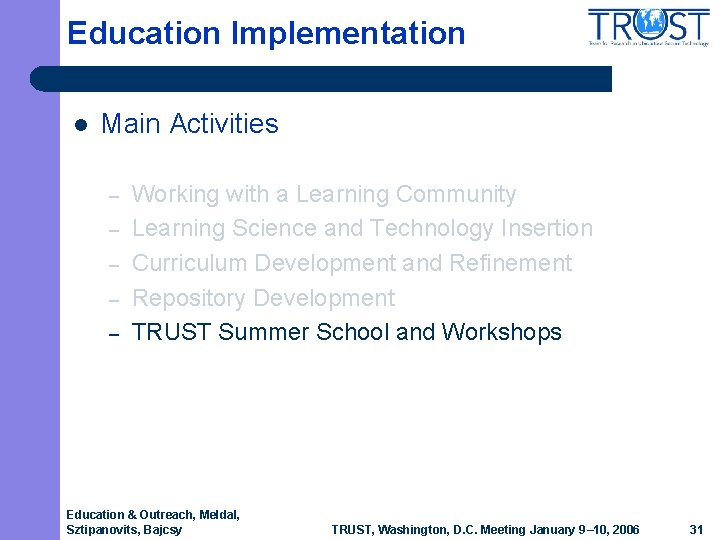 Education Implementation l Main Activities – – – Working with a Learning Community Learning Education Implementation l Main Activities – – – Working with a Learning Community Learning