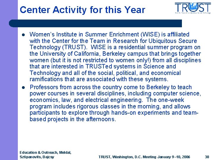 Center Activity for this Year l l Women’s Institute in Summer Enrichment (WISE) is Center Activity for this Year l l Women’s Institute in Summer Enrichment (WISE) is