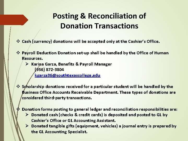 Posting & Reconciliation of Donation Transactions v Cash (currency) donations will be accepted only