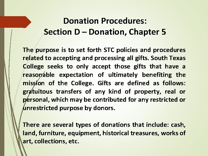 Donation Procedures: Section D – Donation, Chapter 5 The purpose is to set forth