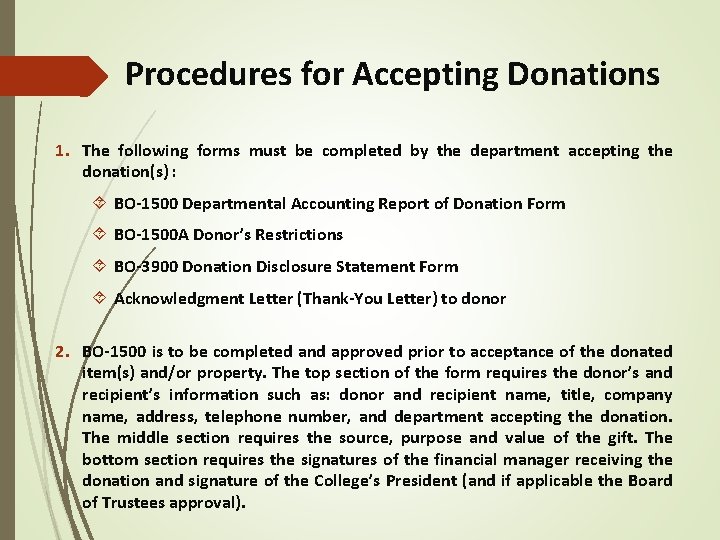 Procedures for Accepting Donations 1. The following forms must be completed by the department
