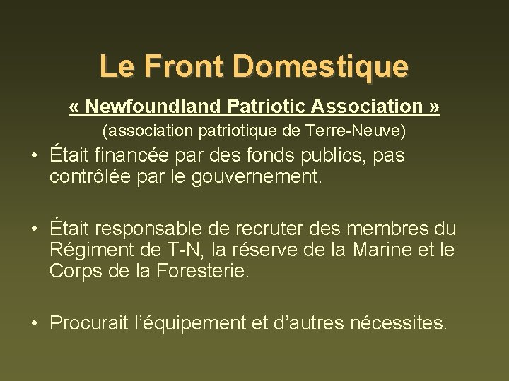 Le Front Domestique « Newfoundland Patriotic Association » (association patriotique de Terre-Neuve) • Était