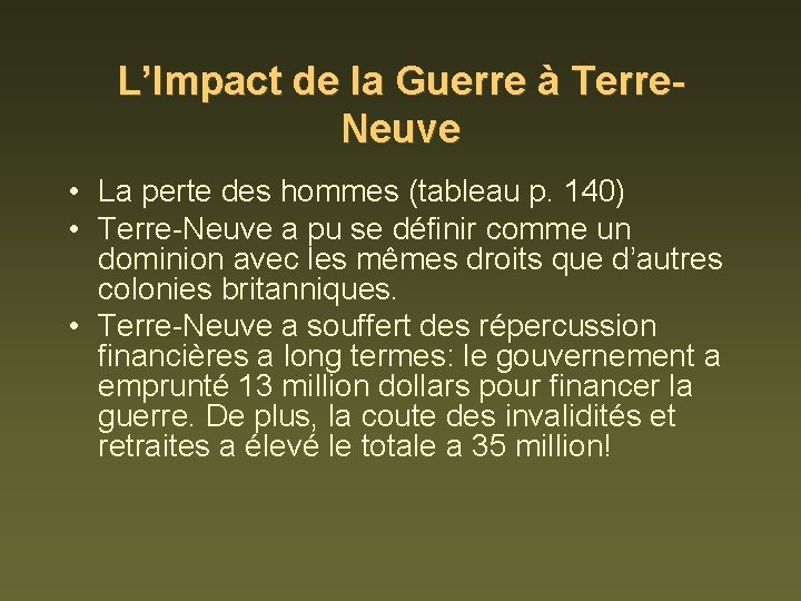 L’Impact de la Guerre à Terre. Neuve • La perte des hommes (tableau p.