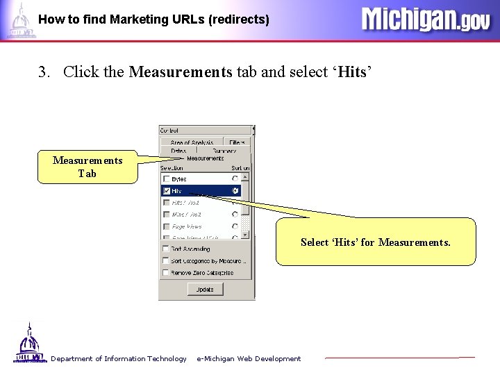 How to find Marketing URLs (redirects) 3. Click the Measurements tab and select ‘Hits’