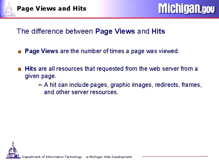 Page Views and Hits The difference between Page Views and Hits Page Views are