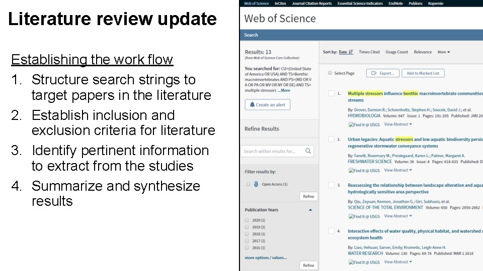 Literature review update Establishing the work flow 1. Structure search strings to target papers