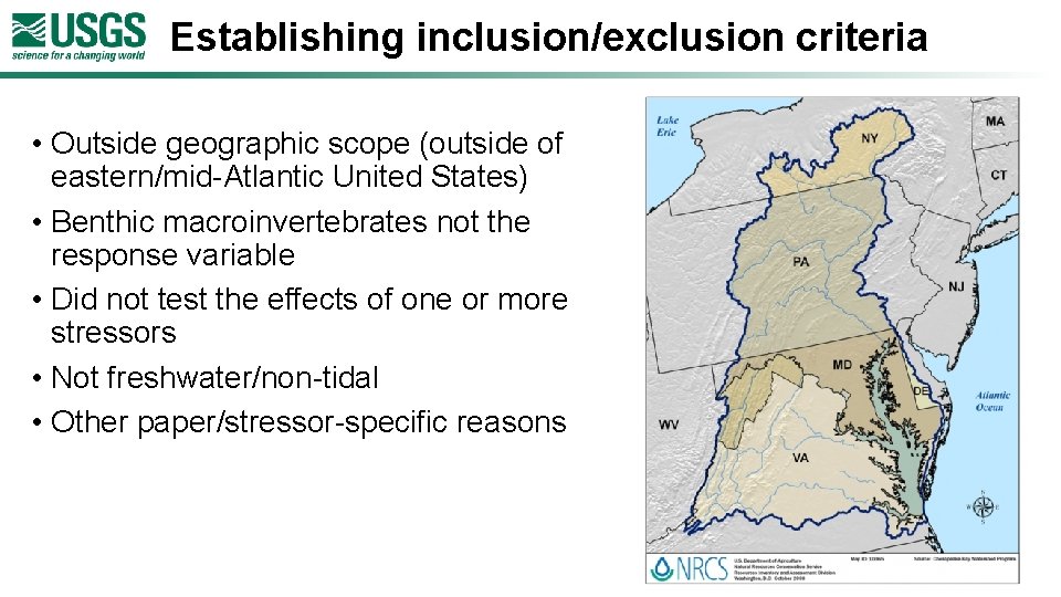Establishing inclusion/exclusion criteria • Outside geographic scope (outside of eastern/mid-Atlantic United States) • Benthic