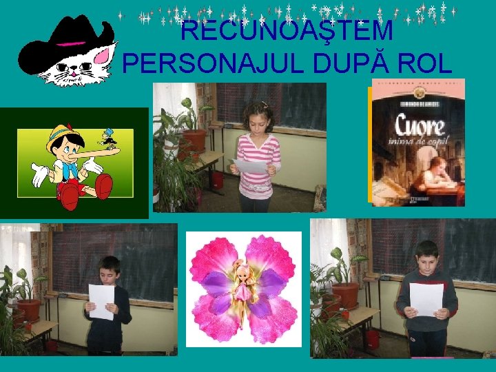 RECUNOAŞTEM PERSONAJUL DUPĂ ROL 