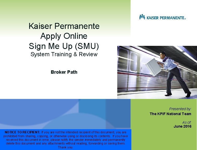 Kaiser Permanente Apply Online Sign Me Up (SMU) System Training & Review Broker Path